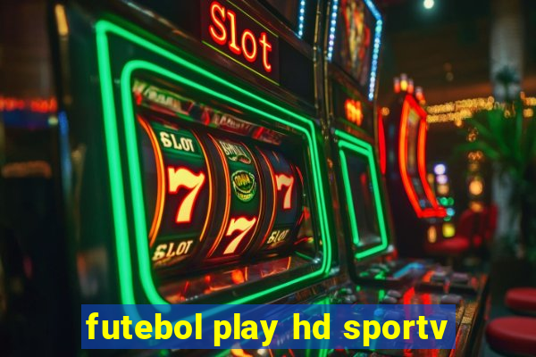 futebol play hd sportv